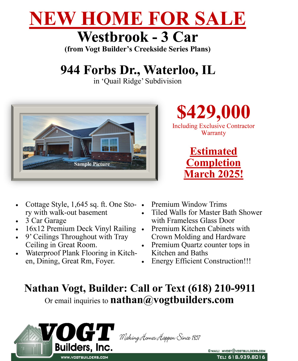 View the More Information about Vogt Builders Home 944 Forbs Dr., Waterloo, IL